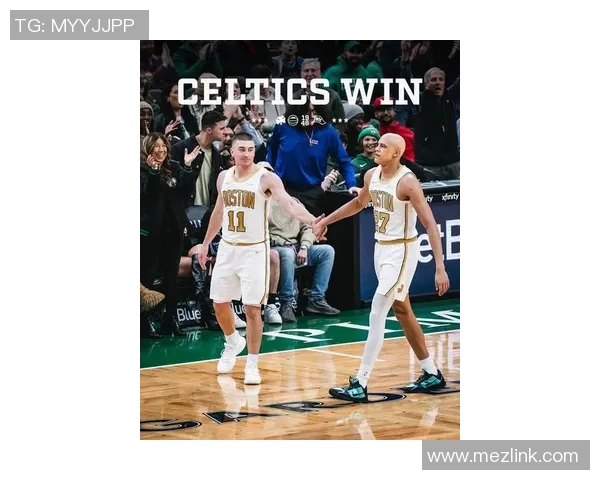 公牛与凯尔特人激战正酣双方争夺季后赛席位精彩纷呈